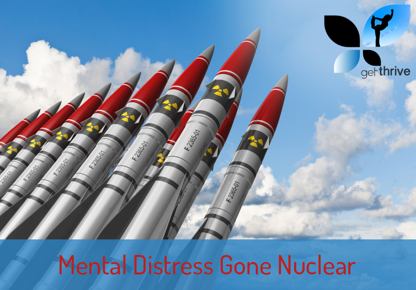 Mental Distress Gone Nuclear